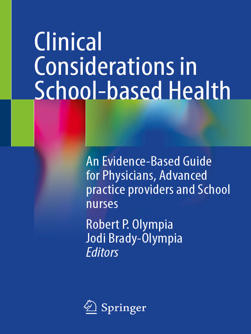 Title details for Clinical Considerations in School-based Health by Robert P. Olympia - Available